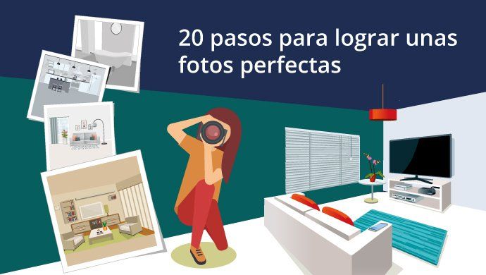 Cómo hacer buenas fotos para vender o alquilar una casa más rápido