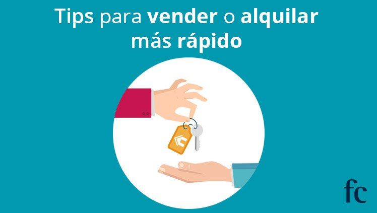 9 claves para vender o alquilar en pocos días