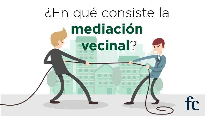¿En qué consiste la mediación vecinal?