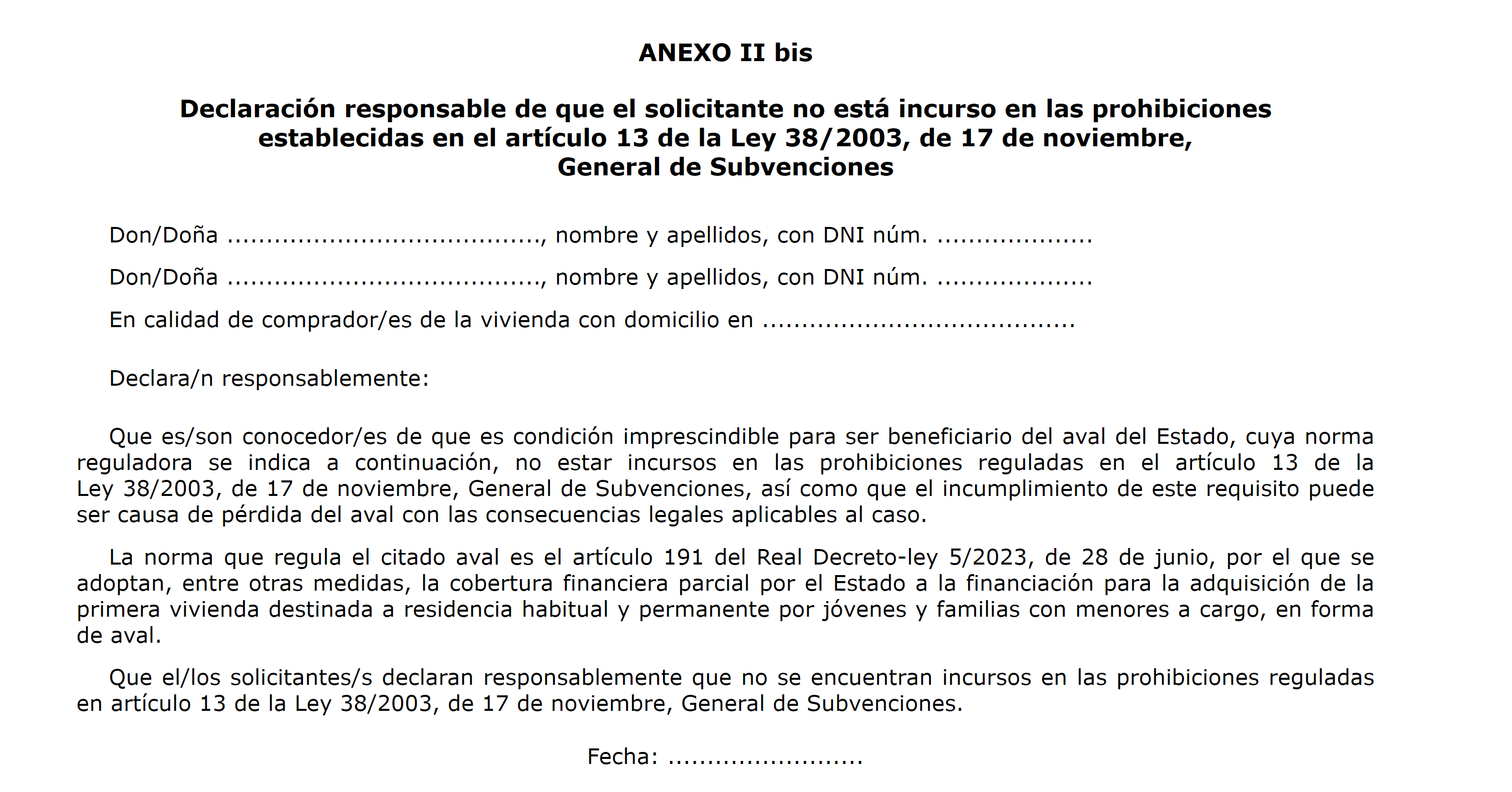 Acreditación del cumplimiento de los supuestos del artículo 13 de la Ley General de Subvenciones