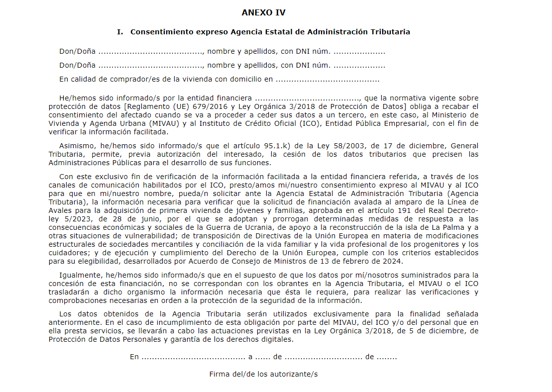 Autorización al MIVAU firmada por los Clientes para consultar los datos de la Agencia Tributaria de los mismos durante toda la vida del préstamo avalado (Anexo IV I)