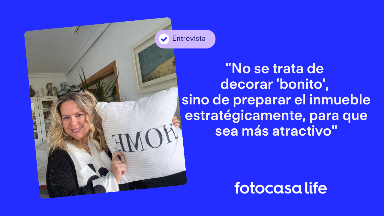 Beatriz Arroyo - Ponle alma a tu casa: "No se trata de decorar 'bonito', sino de preparar el inmueble estratégicamente, para que sea más atractivo". 