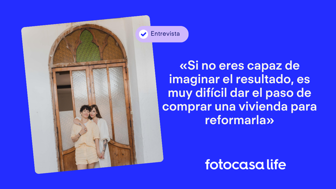 Verónica Sánchez y Jana Victoria, pareja y creadoras de contenido de Instagram a través del perfil @oh.mamiblue: "Si no eres capaz de imaginar el resultado, es muy difícil dar el paso de comprar una vivienda para reformarla".